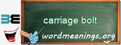 WordMeaning blackboard for carriage bolt